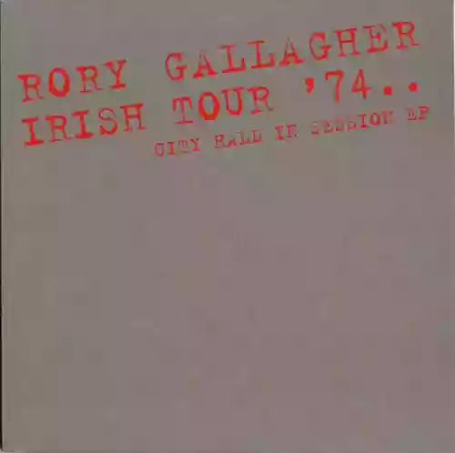 Cover di Irish Tour '74.. (City Hall In Session)