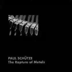 Paul Schütze: New Maps of Hell II: The Rapture of Metals