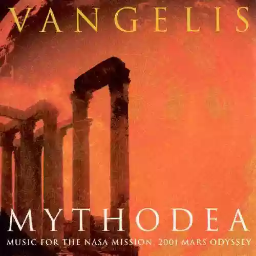 Cover Vangelis - Mythodea: Music for the NASA Mission: 2001 Mars Odyssey