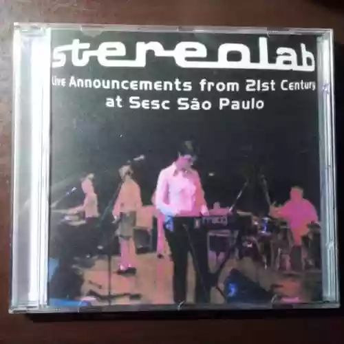 Cover Stereolab - Live Announcements From 21st Century At Sesc São Paulo
