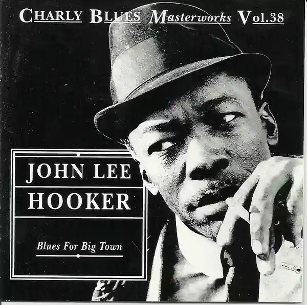 John Lee Hooker: Blues For Big Town