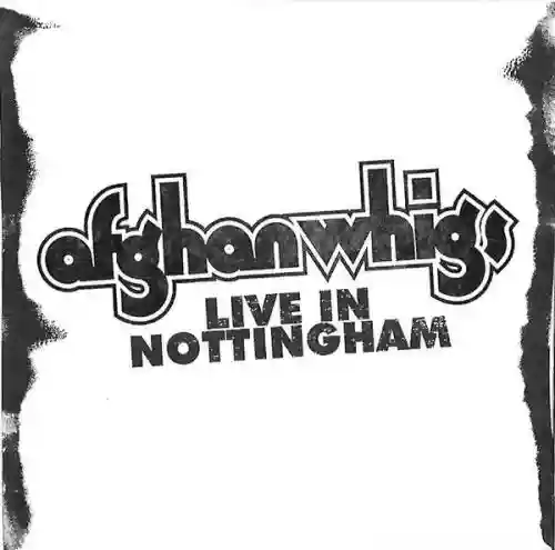 Cover The Afghan Whigs - Live In Nottingham
