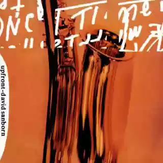 David Sanborn: Upfront