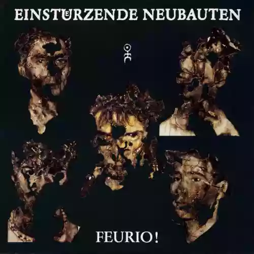 Cover Einstürzende Neubauten - Feurio!