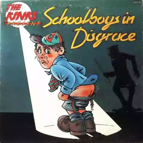 Cover The Kinks - The Kinks Present Schoolboys In Disgrace
