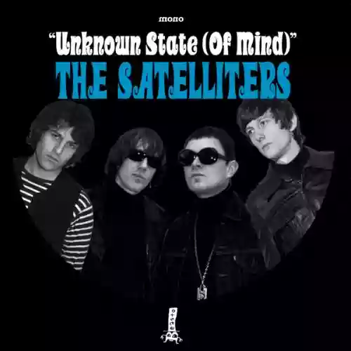 Cover The Satelliters - Unknown State (Of Mind)
