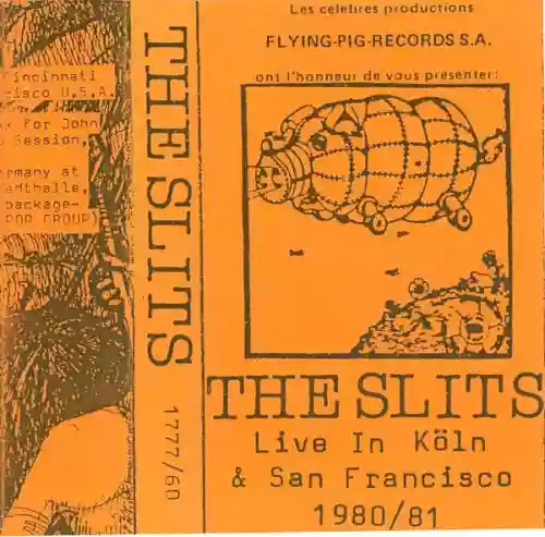 Cover The Slits - Live In Köln & San Francisco 1980/81