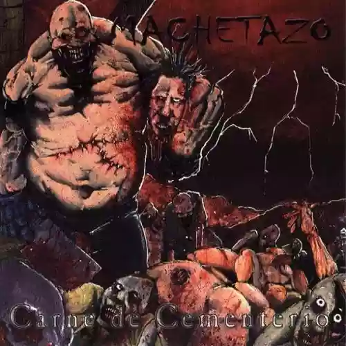 Cover Machetazo - Carne de Cementerio