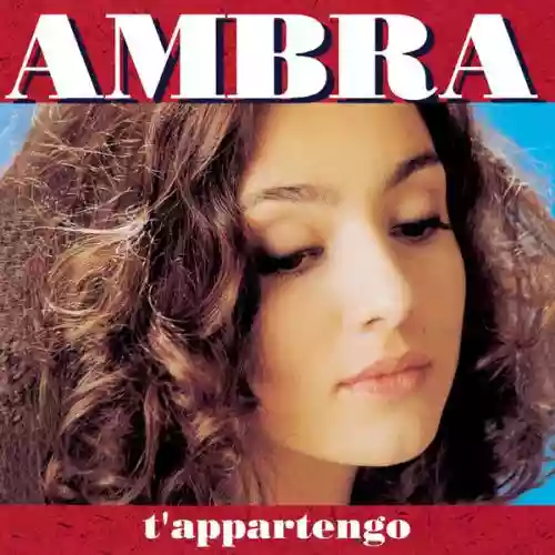 Cover Ambra Angiolini - T'APPARTENGO (Col. RED)