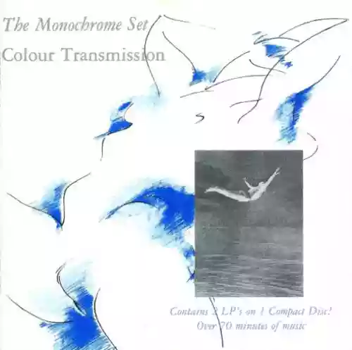 Cover The Monochrome Set - Colour Transmission