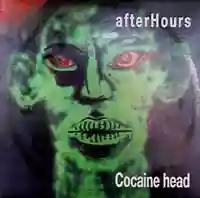 Afterhours: Cocaine Head