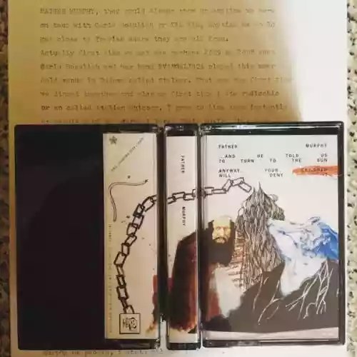 Cover Father Murphy - ... And He Told Us To Turn To The Sun / Anyway, Your Children Will Deny It