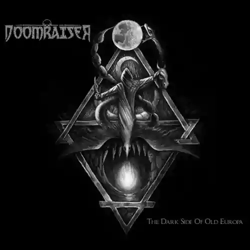 Doomraiser: The Dark Side Of Old Europa