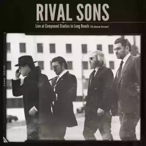 Cover Rival Sons - Live At Compound Studios In Long Beach (The Amazon Sessions)