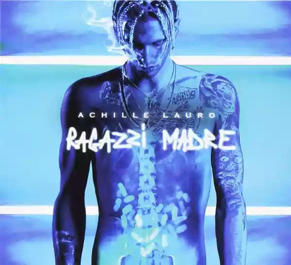 Achille Lauro: Ragazzi Madre
