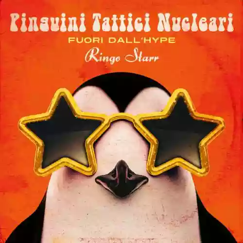 Cover Pinguini Tattici Nucleari - Fuori Dall'Hype Ringo Starr