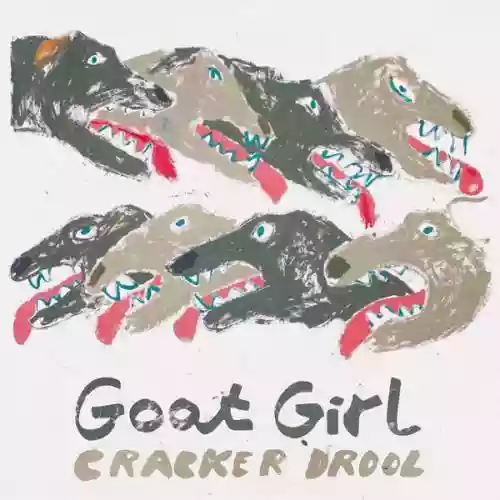 Cover Goat Girl - Cracker Drool