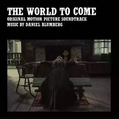 Cover Daniel Blumberg - The World To Come (Original Motion Picture Soundtrack)
