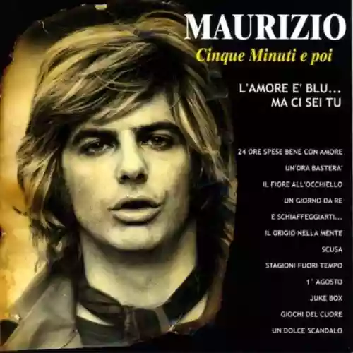 Cover Maurizio Arcieri - Cinque Minuti E Poi