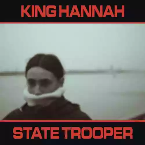 Cover King Hannah - State Trooper