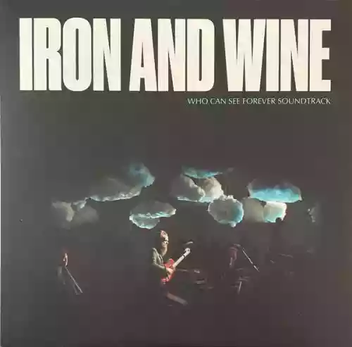 Cover Iron & Wine - Who Can See Forever Soundtrack