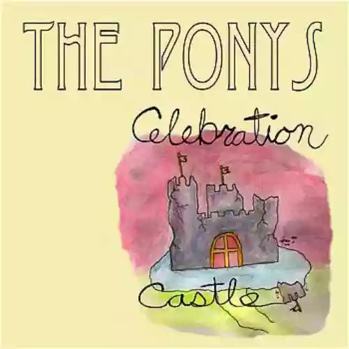 Cover The Ponys - Celebration Castle