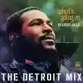 <b>Marvin Gaye</b> • What’s Going On: The Detroit Mix