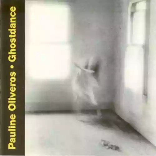 Cover Pauline Oliveros - Ghostdance