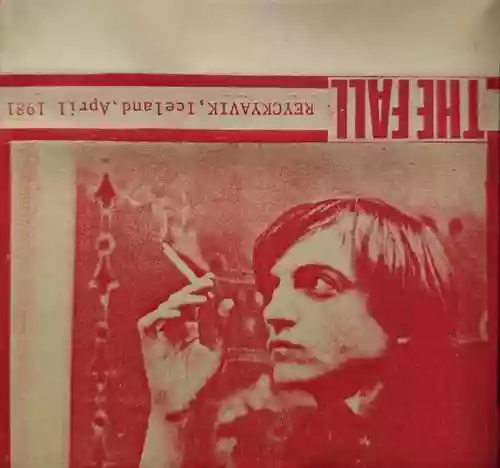 Cover The Fall - Reyckyavik, Iceland, April 1981