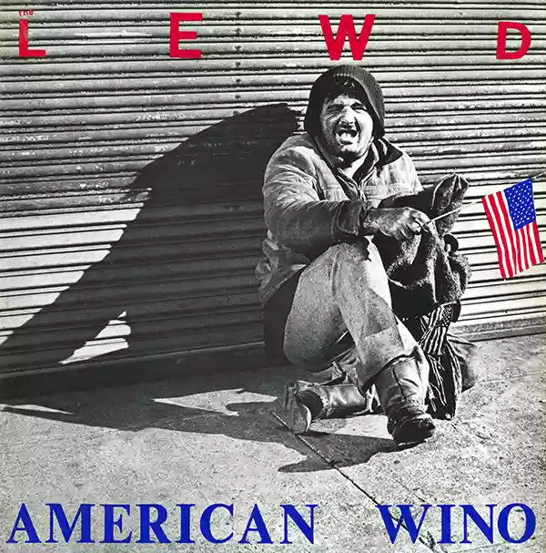 The Lewd: American Wino