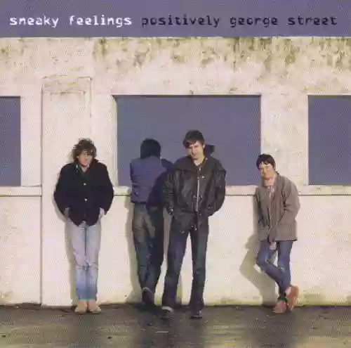 Cover Sneaky Feelings - Positively George Street