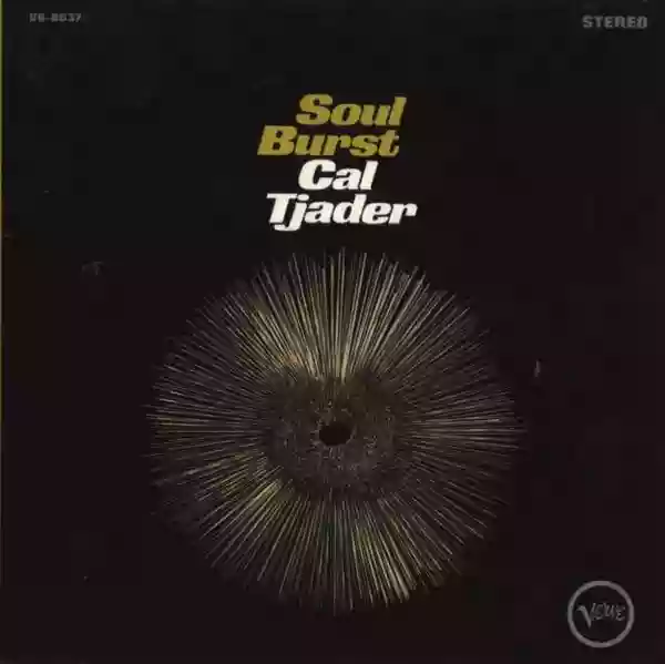 Cal Tjader: Soul burst