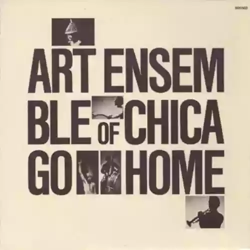 Cover Art Ensemble of Chicago - Go Home
