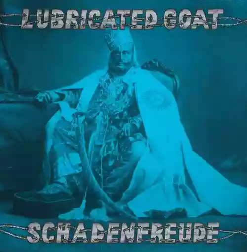 Cover Lubricated Goat - Schadenfreude