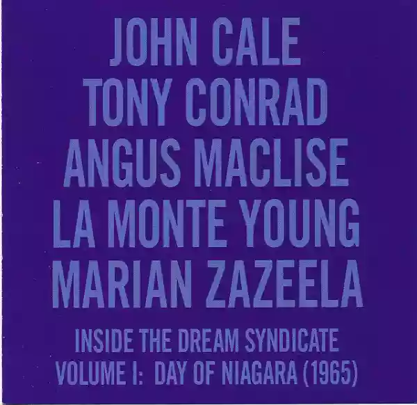 Angus MacLise: Inside the Dream Syndicate, Volume I: Day of Niagara (1965)