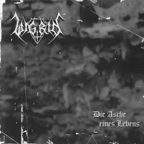 Wigrid: Die Asche eines Lebens