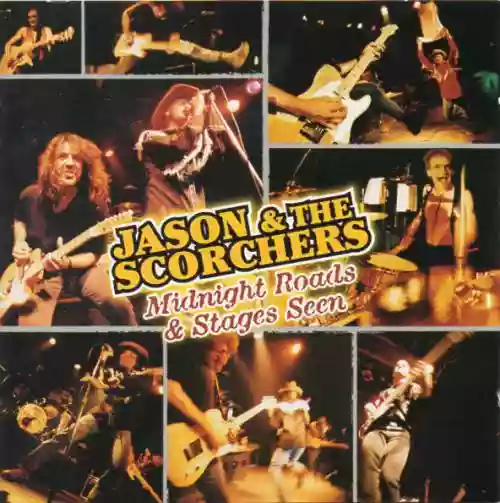Cover Jason & The Scorchers - Midnight Roads & Stages Seen
