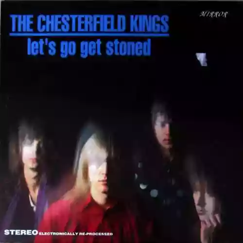 Cover The Chesterfield Kings - Let's Go Get Stoned