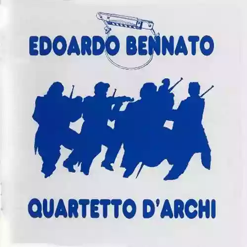 Edoardo Bennato: Quartetto d'archi