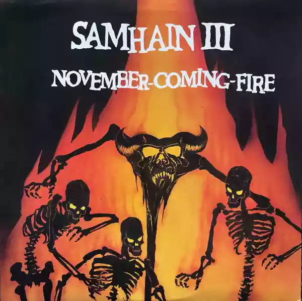 Samhain: Samhain III: November-Coming-Fire