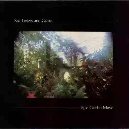 Cover Sad Lovers and Giants - Epic Garden Music