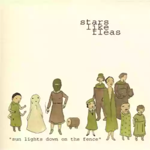 Cover Stars Like Fleas - Sun Lights Down on the Fence