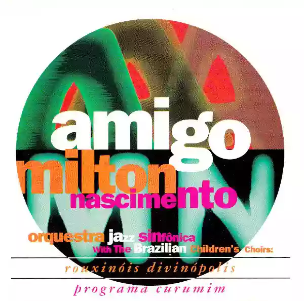 Milton Nascimento: Amigo