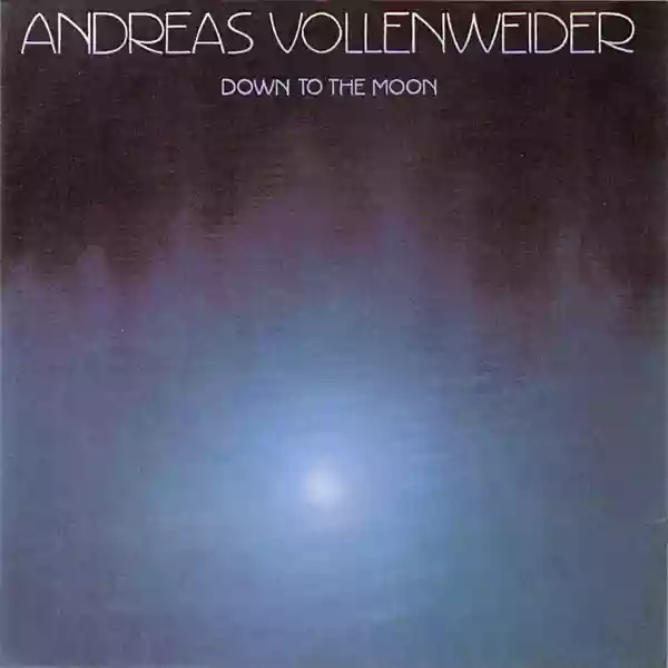 Andreas Vollenweider: Down To The Moon