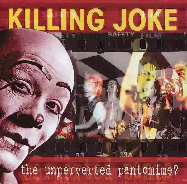 Killing Joke: The Unperverted Pantomime?