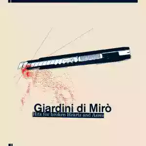 giardini Di Mirò: Hits For Broken Hearts And Asses