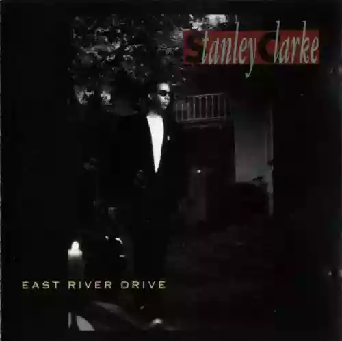Cover Stanley Clarke - East River Drive