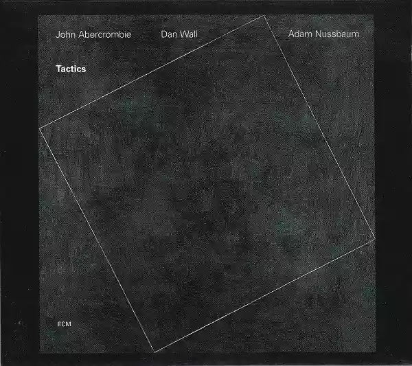 John Abercrombie: Tactics