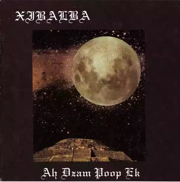 Xibalba: Ah Dzam Poop Ek
