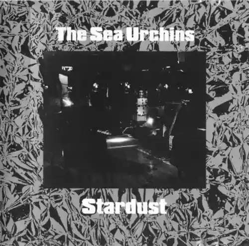 Cover The Sea Urchins - Stardust